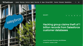 TechCrunch: Hacking group claims theft of 1 billion records from Salesforce customer databases