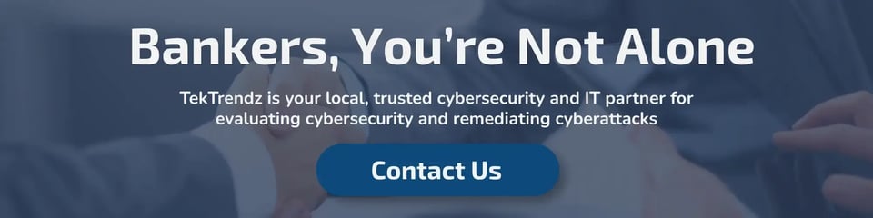 Bankers, you're not alone. Contact TekTrendz