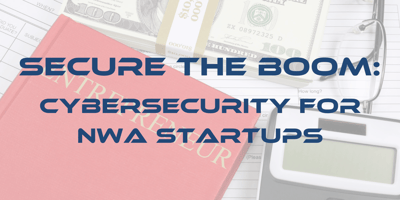 Cybersecurity for NWA startups