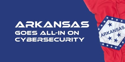 Arkansas goes all-in on cybersecurity