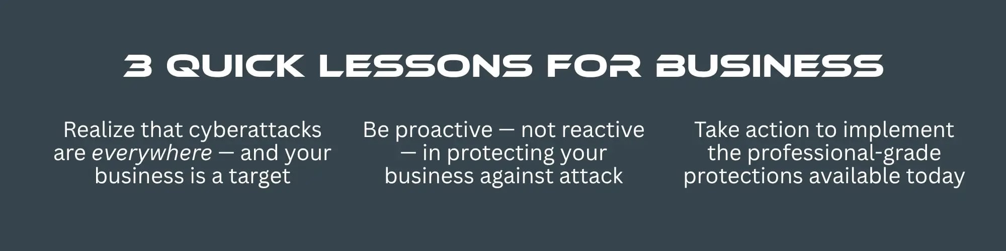 The lessons for all businesses in the fight against cyberattacks