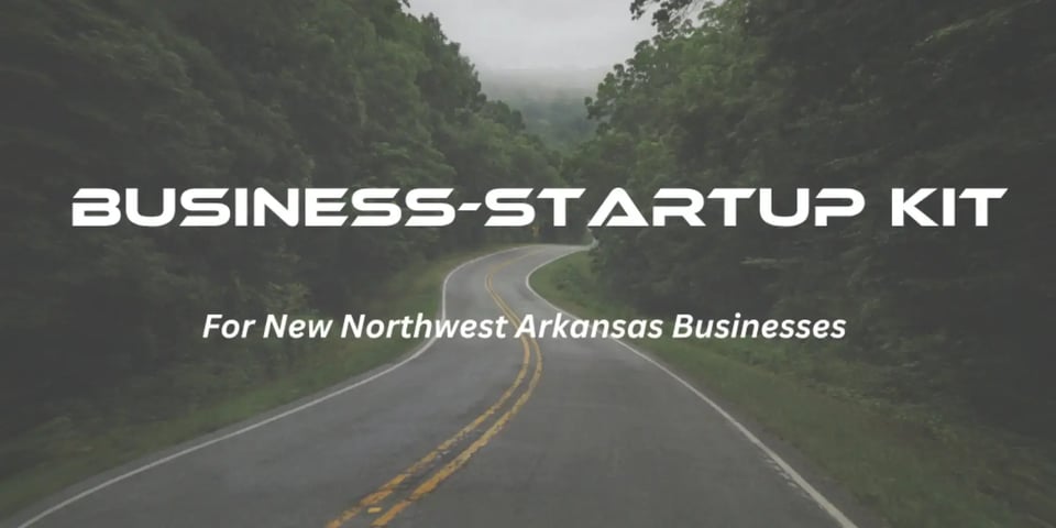 Business startup kit for new businesses of Northwest Arkansas