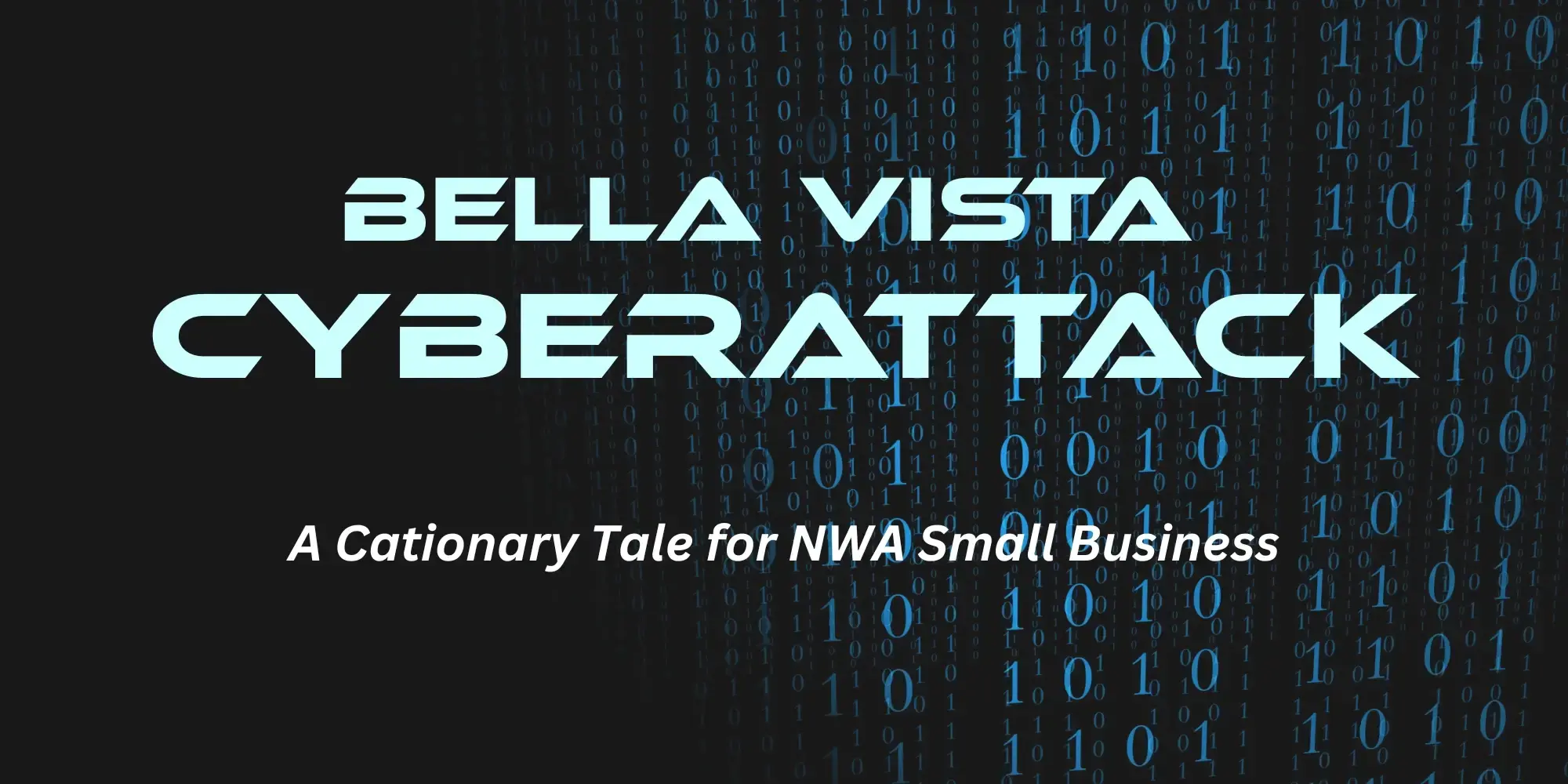Bella Vista Cyberattack