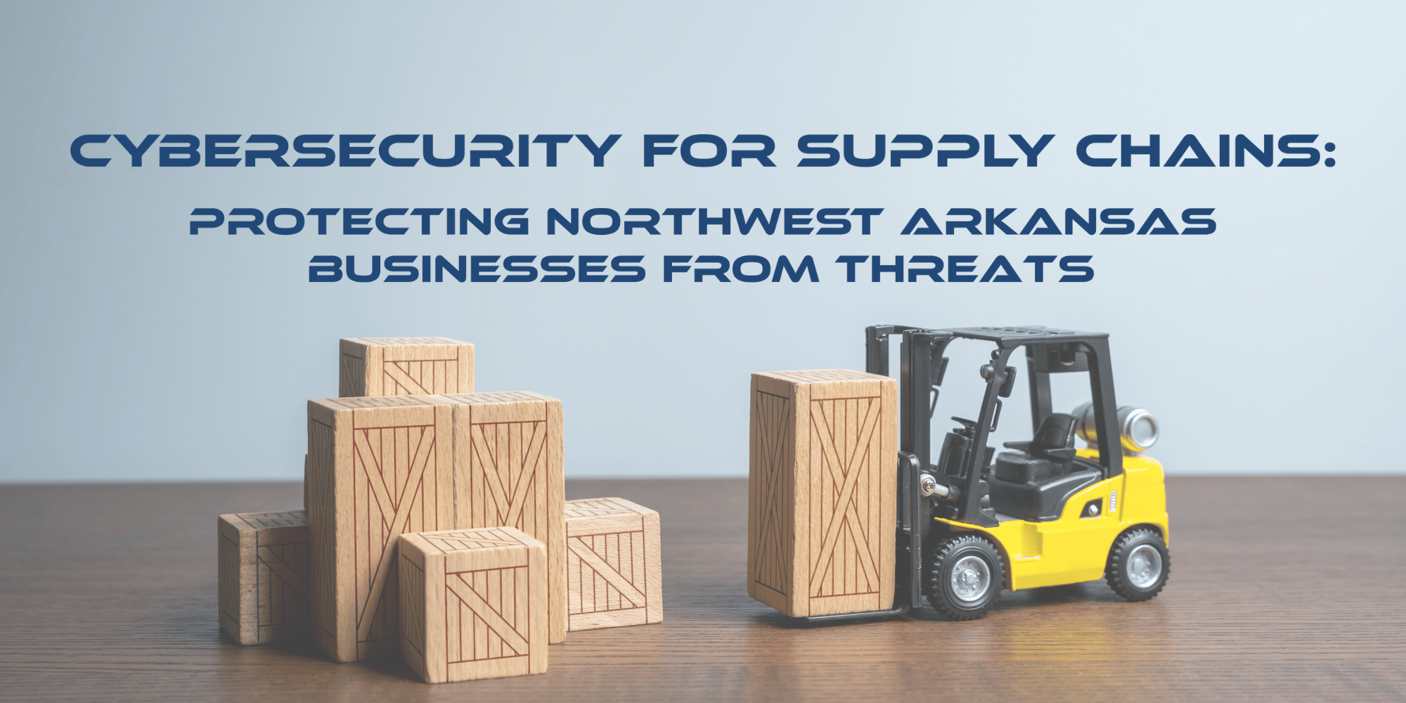 Graphic showing cybersecurity measures for supply chain protection in Northwest Arkansas businesses, including secure networks and threat monitoring.